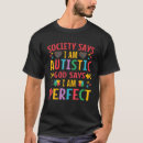 Search for autism sayings tshirts Birthday