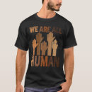 Search for we are all human tshirts Beautiful