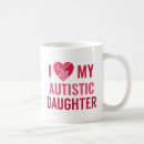 Search for love my daughter mugs Awareness