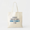 Search for nobody bags Funny