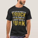 Search for trucker sayings tshirts Truck driver
