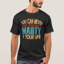 Search for marty tshirts Joke