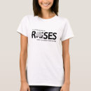 Search for rose bloom tshirts Quote