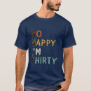 Search for funny 30th birthday tshirts Gag