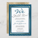 Search for we still do wedding invitations Vow renewal