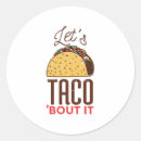 Search for taco bout it stickers Tacos
