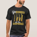 Search for saxophonist tshirts All