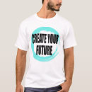 Search for the future is yours tshirts Success quote