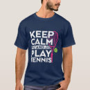 Search for tennis slogan tshirts Humour