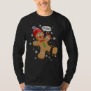 Search for oh snap gingerbread tshirts Cookie