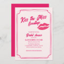 Search for kiss the miss goodbye invitations Funny