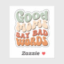 Search for mothers day words stickers Good moms