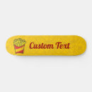 Search for fries skateboards Fast food
