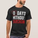 Search for 0 tshirts Sarcasm
