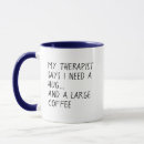 Search for therapist mugs Typography