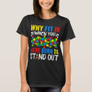 Search for stand out tshirts Autistic