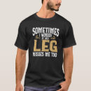 Search for amputation tshirts Humor