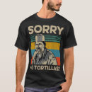 Search for tortilla tshirts Vintage