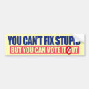 Search for fix bumper stickers You can't fix stupid