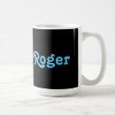 Search for roger that mugs For him