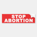 Search for current bumper stickers Abortion