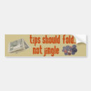 Search for tip bumper stickers Waiter