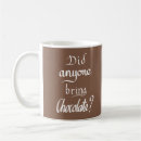 Search for funny chocolate quotes mugs Humour
