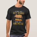 Search for pork butt tshirts This
