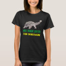 Search for will trade sister tshirts Dinosaur
