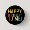 Search for happy birthday to me badges Party
