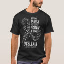 Search for dyslexia tshirts Awareness