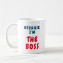 Search for i am the boss mugs Best
