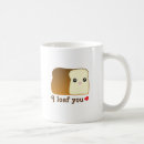 Search for loaf mugs I loaf you