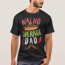 Search for mexican dad tshirts Popular