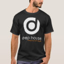 Search for deep house tshirts Essential