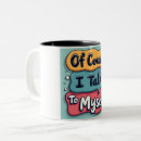 Search for talk to myself mugs Typography