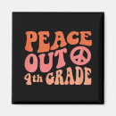 Search for peace out magnets Last day of school