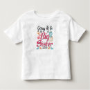Search for big sister toddler tshirts For her