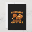 Search for quitters cards Leftovers are for quitters