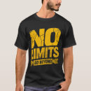 Search for no limit tshirts Motivational quote
