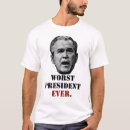 Search for worst president ever tshirts Democrat