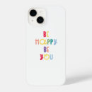 Search for happy iphone cases Quote
