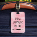 Search for sarcastic travel accessories Sassy