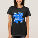 Search for normal is boring tshirts Support