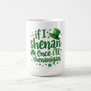 Search for leprechauns mugs Shenanigans