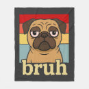 Search for funny pug blankets Puppy