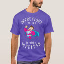 Search for accountant by day tshirts Analyst