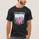 Search for babysaurus tshirts Cute