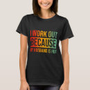 Search for hot husband tshirts Workout