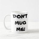 Search for tea or me mugs Sarcastic